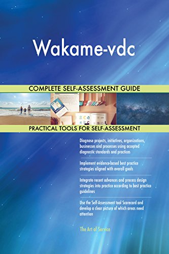 Wakame-vdc All-Inclusive Self-Assessment - More than 660 Success...