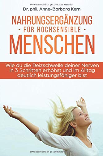 Nahrungsergänzung für hochsensible Menschen: Wie du die Reizschwelle...