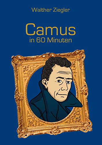 Camus in 60 Minuten