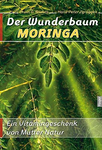 Der Wunderbaum Moringa: Ein Vitamingeschenk von Mutter Natur